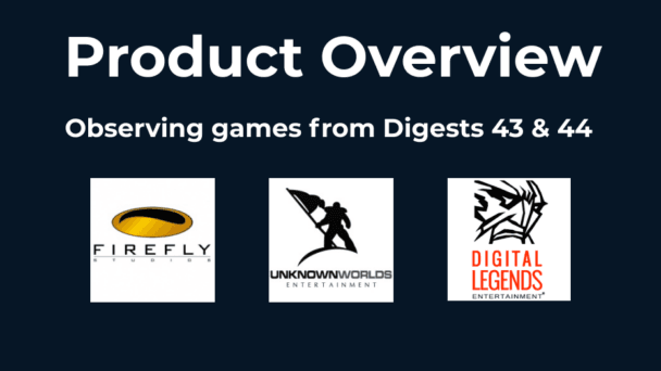 Product Overview: FireFly Studio, Unknown Worlds, Digital Legends and KobGames