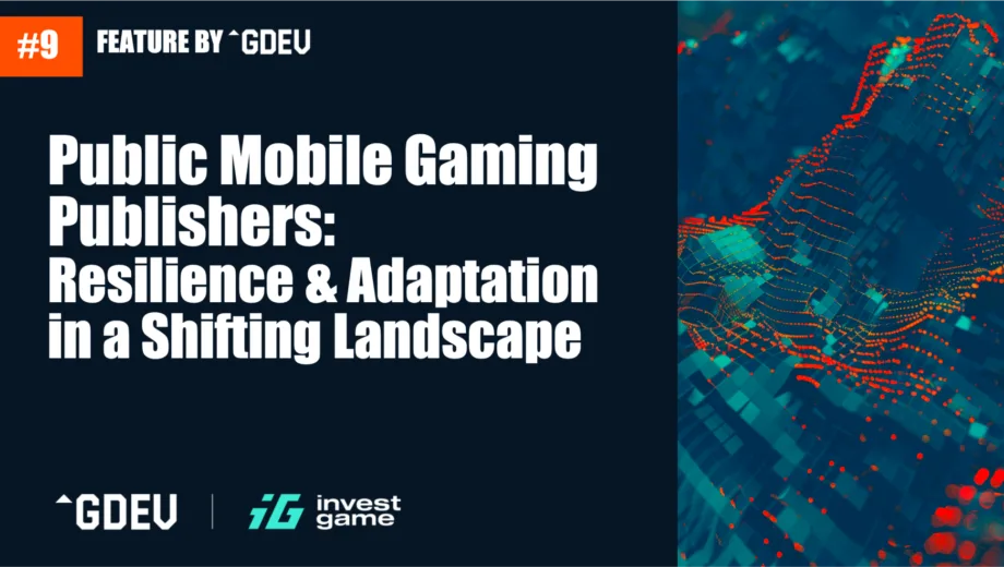 Public Mobile Gaming Publishers: Resilience & Adaptation in a Shifting Landscape