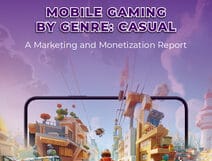 Casual Mobile Games: A Marketing and Monetization Report