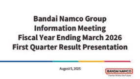 Bandai Namco Group FY2026 Q1 Earnings Release
