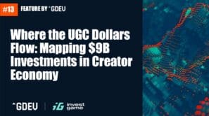 Where the UGC Dollars Flow: Mapping $9B Investments in Creator Economy​