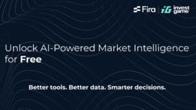 InvestGame × Fira: Unlock AI-Powered Market Intelligence (Free Trial)