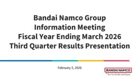 Bandai Namco Group FY2026 Q3 Earnings Release