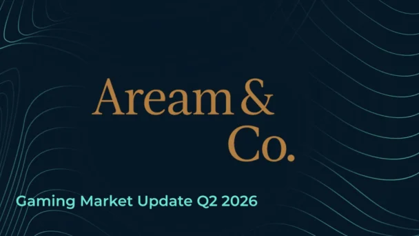 Aream & Co. Releases Q2 2026 Gaming Market Update