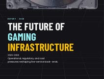 The Future of Gaming Infrastructure