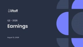 Liftoff FY2026 Q2 Earnings Release