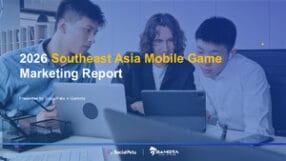 2026 Southeast Asia Mobile Game Marketing Report